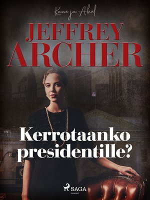 cover image of Kerrotaanko presidentille?